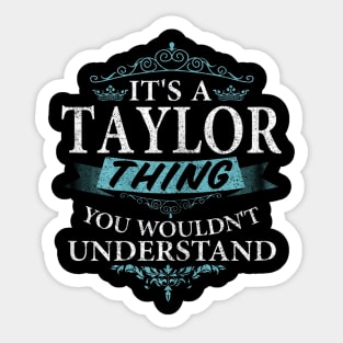 It's taylor thing you wouldn't understand - Vintage Sticker